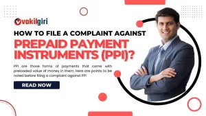 File a Complaint Against Prepaid Payment Instruments (PPI)