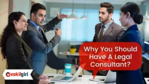 Why-You-Should-Have-A-Legal-Consultant